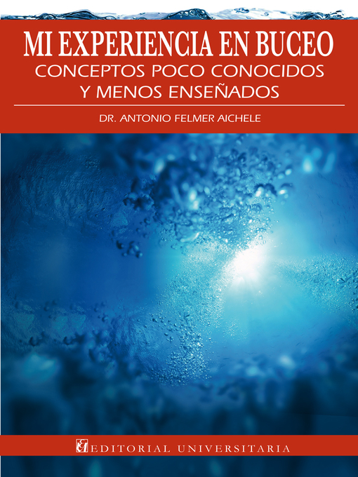 Title details for Mi experiencia en el buceo by Antonio Felmer Aichele - Available
